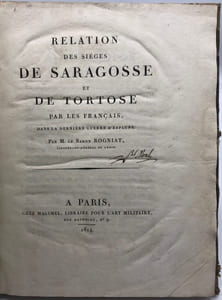 Relation des sièges de Saragosse et de Tortose par les Français. dans la dernière guerre d'Espagne