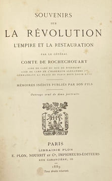 Souvenirs sur la Révolution, l'Empire et la Restauration. Mémoires inédits pub. par son fils. ROCHECHOUART (Louis-Victor-Léon de)