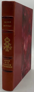 Autour de la Légion d'Honneur. Précis anecdotique de l'histoire des récompenses militaires en France. 1693-1872. Ouvrage orné de 13 planches en phototypie et d'une planche en photo-lithographie