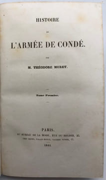 Histoire de l'Armée de Condé.. MURET (Théodore)