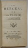 Le Berceau de la France.. [GODARD D'AUCOUR (Claude)]