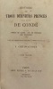 Histoire des trois derniers Princes de la Maison de Condé.. Prince de Condé. Duc de Bourbon. Duc d'Enghien. D'après les correspondances originales et ...