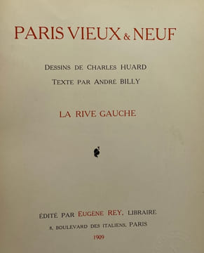 Paris vieux & neuf. La rive gauche. La rive droite. BILLY (André)