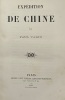 Expédition de Chine.. VARIN (Paul)