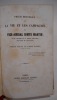 Précis historique sur la vie et les campagnes du vice-amiral comte Martin (...) publié par M. le comte Pouget [son petit-fils]. POUGET ...