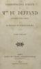 Correspondance inédite.. Précédée d'une notice par le marquis de Sainte-Aulaire. DU DEFFAND (Marie de Vichy-Champrond, marquise)