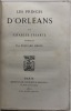 Les Princes d'Orléans.. Préface par Edouard Hervé.. YRIARTE (Charles)