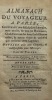 Almanach du voyageur à Paris. contenant une description sommaire, mais exacte, de tous les monumens, chef-d'oeuvres des arts, établissemens utiles, & ...