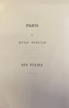 Paris au XVIIIe siècle. Ses folies. FOUQUIER (Marcel)