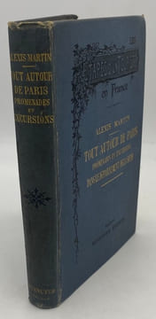 Les étapes d'un touriste en France. Tout autour de Paris. Promenades et excursions dans le département de la Seine. MARTIN (Alexis)
