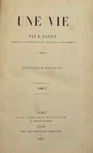 Une Vie. Nouvelle édition