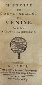 Histoire du gouvernement de Venise [et examen de sa liberté].