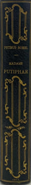 Madame Putiphar. Seconde édition, conforme pour le texte et les vignettes à l'édition de 1839. Préface par Jules Claretie. BOREL (Pétrus).