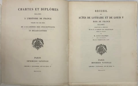 Recueil des actes de Lothaire et de Louis V, rois de France. (954-987). Publié sous la direction de M. H. d'Arbois de Jubainville