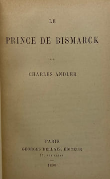 Le Prince de Bismarck.. ANDLER (Charles)