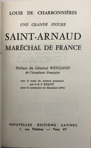 Une grande figure. Saint-Arnaud, maréchal de France. Préface du général Weygand