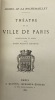 Collection des anciennes descriptions de Paris. Théatre de la ville de Paris.. Introduction et notes par l'Abbé Valentin Dufour. LA ROCHEMAILLET ...