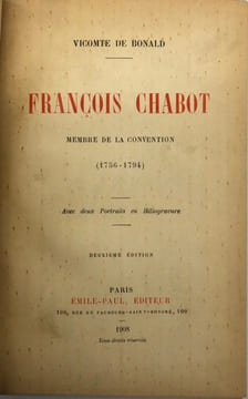 François Chabot,. membre de la Convention (1756-1794). BONALD (Joseph de)