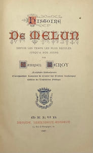 Histoire de Melun. depuis les temps les plus reculés jusqu'à nos jours