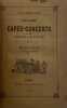 Histoire des cafés-concerts et des cafés de Paris.. Nouvelle édition, revue et augmentée. CONSTANTIN (Marc).