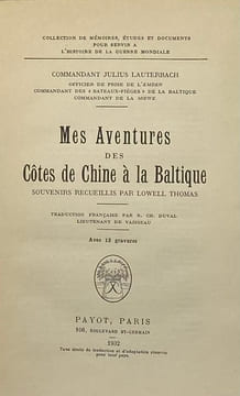 Mes aventures des côtes de Chine à la Baltique. Souvenirs recueillis par Lowell Thomas. Traduction française par R. Ch. Duval. LAUTERBACH (Julius).