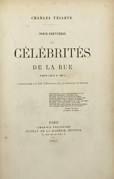Paris grotesque. Les célébrités de la rue. Paris (1815 à 1863). Illustrations par L'Hernault, Lix, de Montault et Yriarte. YRIARTE (Charles).