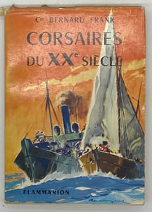 Corsaires du XXe siècle. Le "Nord-Caper" et sa fortune