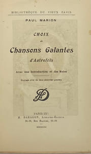 Bibliothèque du vieux Paris. Choix de chansons galantes d'autrefois. Avec une introduction et des notes. Ouvrage orné de deux planches gravées
