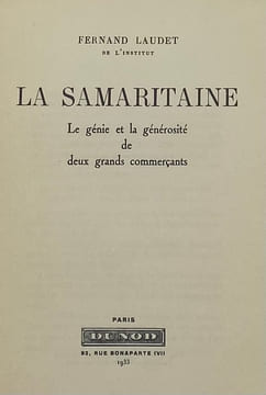 La Samaritaine. Le génie et la générosité de deux grands commerçants. LAUDET (Fernand).