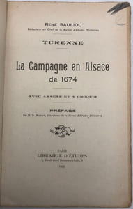 Turenne. La Campagne en Alsace de 1674. Préface de M. G. Moran
