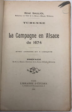 Turenne. La Campagne en Alsace de 1674. Préface de M. G. Moran. SAULIOL (René)