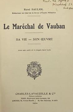 Le Maréchal de Vauban. Sa vie-son œuvre. SAULIOL (René)