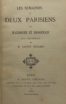 Les Semaines de deux Parisiens. Par Mardoche [= Bérardi] et Desgenais [idem]. Avec une préface de Gaston Bérardi. [BÉRARDI (Gaston)].