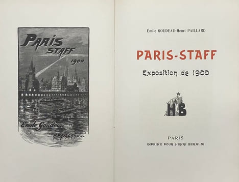Paris-staff. Exposition de 1900. GOUDEAU (Emile), PAILLARD (Henri).