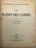 Les pèlerinages de Paris révolutionnaire. La Maison des Carmes.. LENOTRE (Louis-Léon-Théodore Gosselin, dit G.)