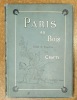 Paris au bois.. Texte et croquis. CRAFTY 