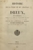 Histoire de la ville et du château de Dreux.. Avec une notice archéologique et historique sur l'église de Saint-Pierre de Dreux par M. l'abbé de ...