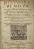 Histoire de Melun.. Contenant plusieurs raretez notables, et non descouvertes en l'histoire générale de France. Plus la vie de Bourchard, comte de ...