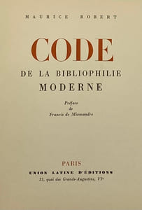 Code de la bibliophilie moderne. Préface de Francis de Miomandre