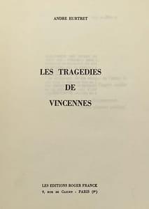 Les Tragédies de Vincennes.