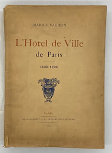 L'Hôtel de Ville de Paris. 1535-1905