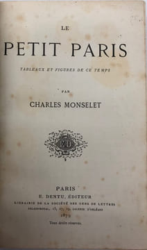 Le Petit Paris. Tableaux et figures de ce temps. MONSELET (Charles)