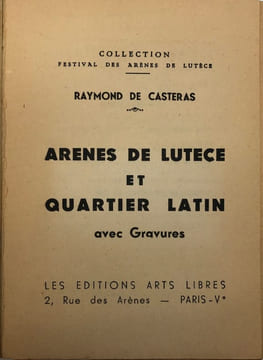 Arènes de Lutèce et quartier latin. Avec gravures. CASTERAS (Raymond de).