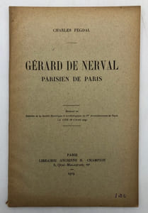 Gérard de Nerval, parisien de Paris. Extrait du Bulletin de la Société historique et archéologique du IVe arrondissement de Paris La Cité (n° d'avril 1919)
