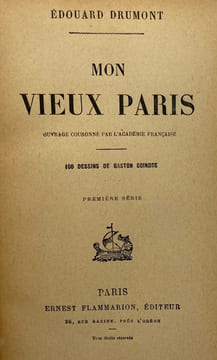Mon vieux Paris. 100 dessins de Gaston Coindre. DRUMONT (Edouard), COINDRE (Gaston).