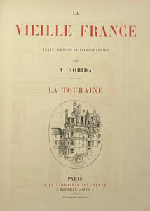 La Vieille France. La Touraine.