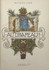 Au Drapeau !. Avec une préface par George Duruy et un tableau historique des régiments français. LOIR (Maurice).