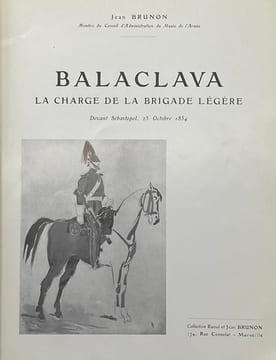 Balaclava. La charge de la brigade légère devant Sébastopol, 25 octobre 1854. BRUNON (Jean)