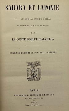 Sahara et Laponie. I. Un mois au sud de l'Atlas. - II. Un voyage au Cap Nord. Ouvrage enrichi de dix-huit gravures. GOBLET D'ALVIELLA (Eugène).