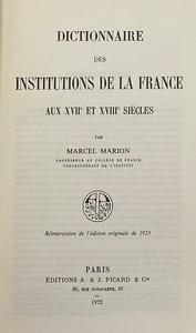 Dictionnaire des institutions de la France aux XVIIe et XVIIIe siècles.